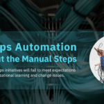 DevOps Automation Without the Manual Steps