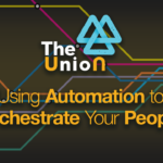 Using Automation to Orchestrate Your People