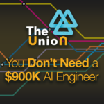 You Don’t Need a $900,000 AI Engineer
