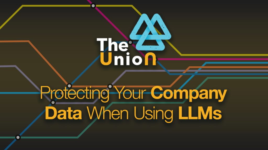 Title slate for 'Protecting Your Company Data When Using LLMs'