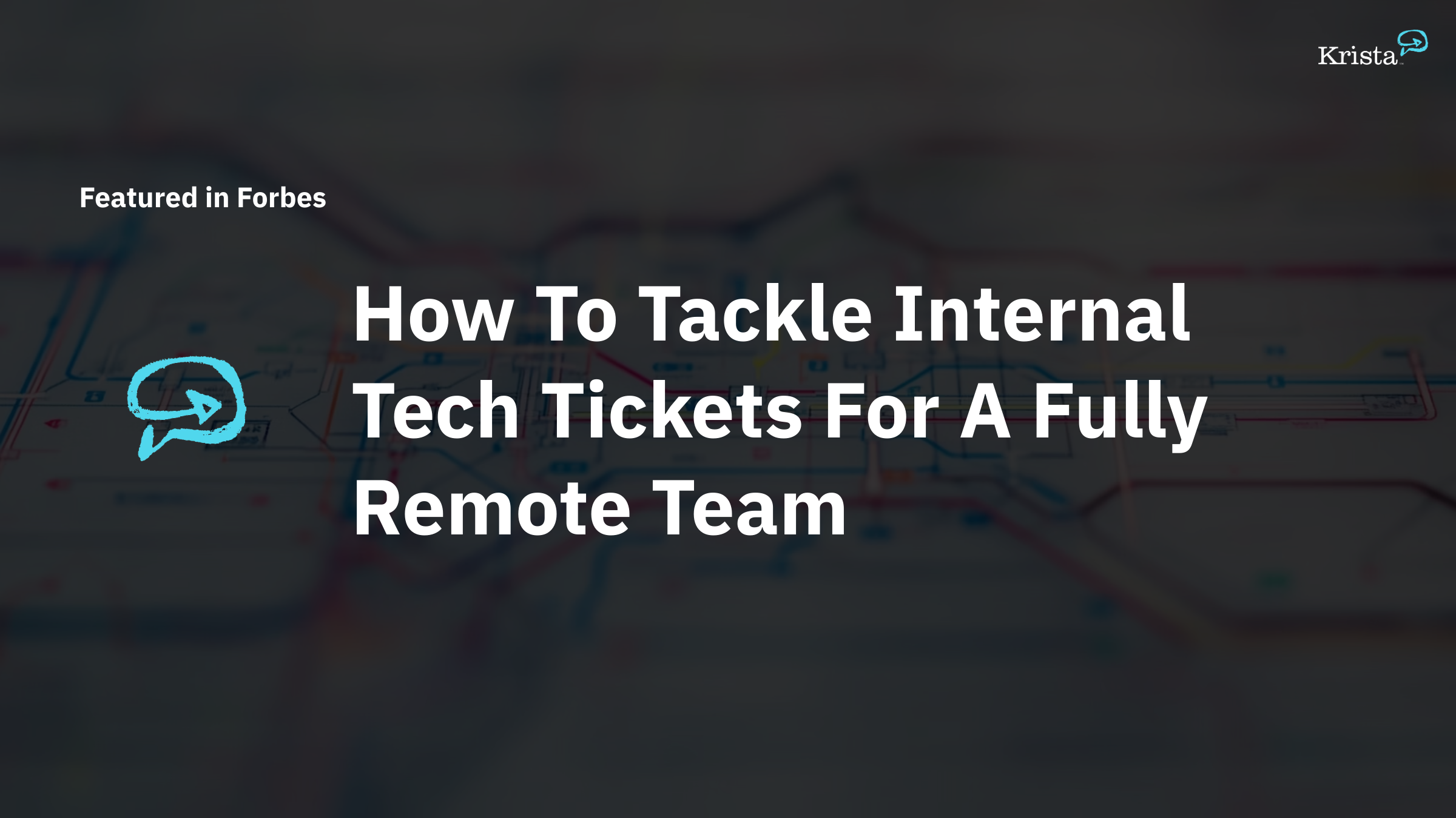 How To Tackle Internal Tech Tickets For A Fully Remote Team