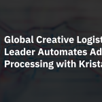 Global Creative Logistics Leader Automates Ad Order Processing with Krista