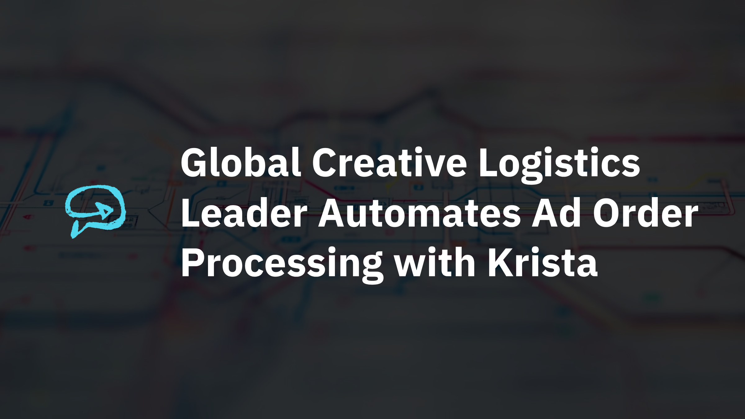 Global Creative Logistics Leader Automates Ad Order Processing with ...