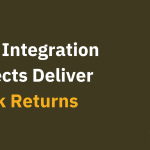 Data Integration Projects Deliver Weak Returns